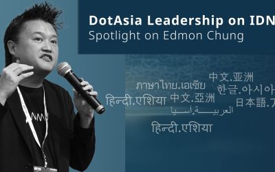 DotAsia Leadership on IDNs: Spotlight on Edmon Chung